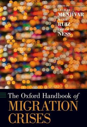 The Oxford Handbook of Migration Crises de Cecilia Menjívar