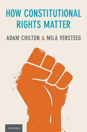 How Constitutional Rights Matter de Adam Chilton