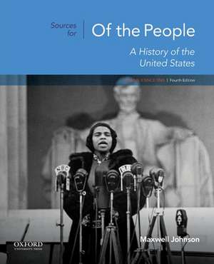 Sources for of the People: Volume II: Since 1865 de Maxwell Johnson