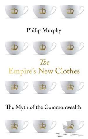 The Empire's New Clothes de Philip Murphy