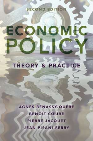 Economic Policy: Theory and Practice de Agnes Benassy-Quere