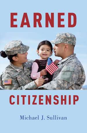 Earned Citizenship de Michael J. Sullivan