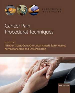 Cancer Pain Procedural Techniques de Amitabh Gulati