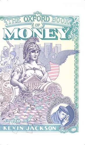 The Oxford Book of Money de Kevin Jackson