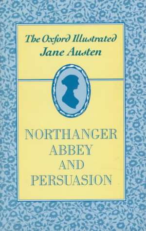 Northanger Abbey and Persuasion de Jane Austen