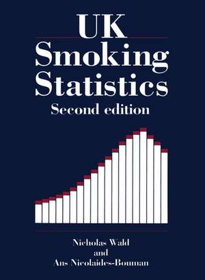 UK Smoking Statistics de Nicholas Wald