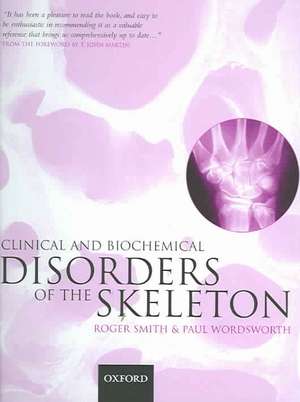 Clinical and Biochemical Disorders of the Skeleton de Roger Smith