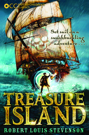 Oxford Children's Classics: Treasure Island de Robert Louis Stevenson