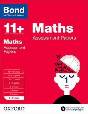 Bond 11+: Maths: Assessment Papers: 5-6 years de L J Frobisher