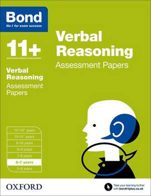 Bond 11+: Verbal Reasoning: Assessment Papers: 6-7 years de J M Bond