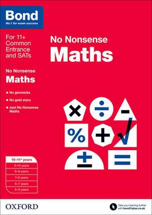 Bond: Maths: No Nonsense: 10-11+ years de Sarah Lindsay