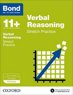 Bond 11+: Verbal Reasoning: Stretch Papers: 8-9 years de J M Bond