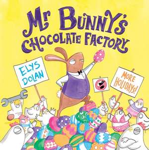 Mr Bunny's Chocolate Factory de Elys Dolan