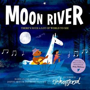 Moon River de Tim Hopgood