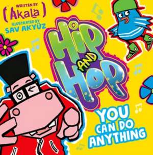 You Can do Anything (Hip and Hop) de Sav Akyuz