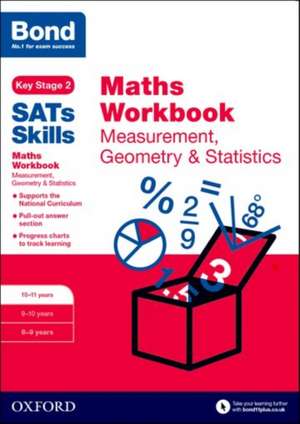 Bond SATs Skills: Maths Workbook: Measurement, Geometry & Statistics 10-11 Years de Andrew Baines