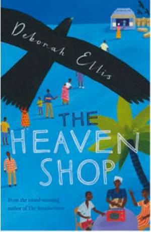 The Heaven Shop de Deborah Ellis