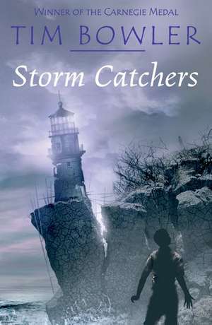 Storm Catchers de Tim Bowler