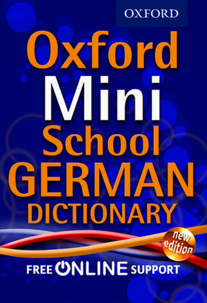 Oxford Mini School German Dictionary de Oxford Dictionaries