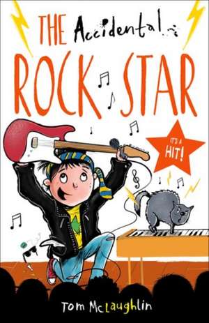 The Accidental Rock Star de Tom McLaughlin