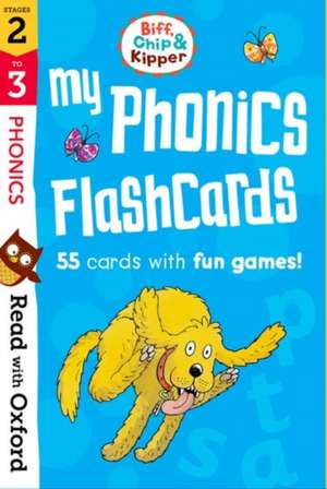 Read with Oxford: Stages 2-3: Biff, Chip and Kipper: My Phonics Flashcards de Roderick Hunt