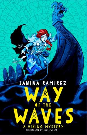 Way of the Waves de Janina Ramirez