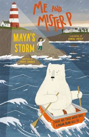 Me and Mister P: Maya's Storm de Maria Farrer