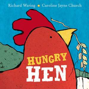 Hungry Hen de Richard Waring