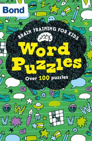 Bond Brain Training: Word Puzzles de Catherine Veitch