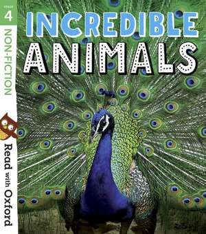 Read with Oxford: Stage 4: Non-fiction: Incredible Animals de Nikki Gamble