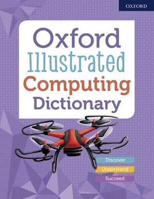 Oxford Illustrated Computing Dictionary de Oxford Dictionaries