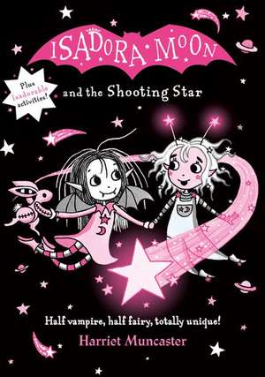 Isadora Moon and the Shooting Star de Harriet Muncaster