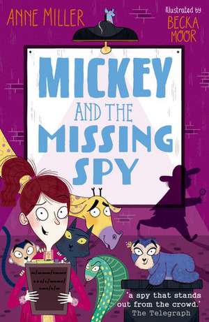 Mickey and the Missing Spy de Anne Miller