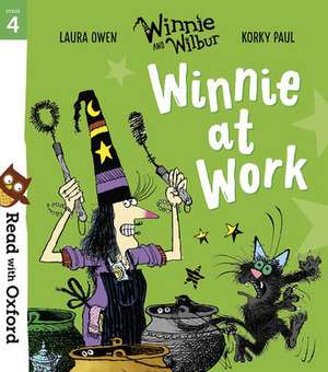 Read with Oxford: Stage 4: Winnie and Wilbur: Winnie at Work de Korky Paul