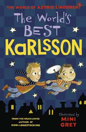 The World's Best Karlsson de Astrid Lindgren