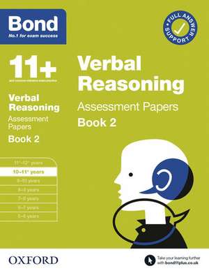 Bond 11+ Verbal Reasoning Assessment Papers 10-11 Years Book 2: For 11+ GL assessment and Entrance Exams de Bond 11+