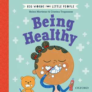 Big Words for Little People Being Healthy de Helen Mortimer