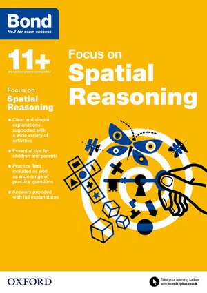 Bond 11+: Bond 11+ Focus on Spatial Reasoning de Jane Cooney