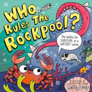 Who Rules the Rockpool? de Matty Long