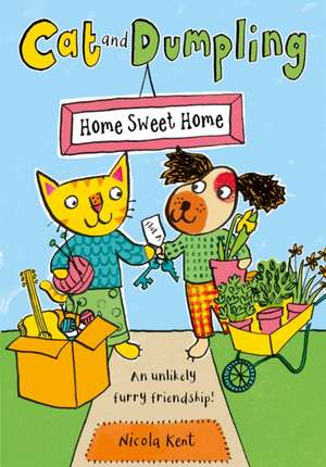 Cat and Dumpling: Home Sweet Home de Nicola Kent