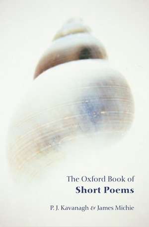 The Oxford Book of Short Poems de P. J. Kavanagh