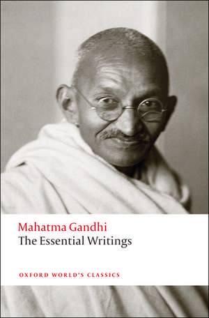 The Essential Writings de Mahatma Gandhi