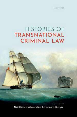 Histories of Transnational Criminal Law de Neil Boister