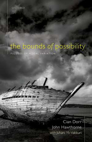 The Bounds of Possibility: Puzzles of Modal Variation de Cian Dorr