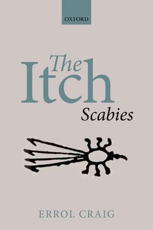 The Itch: Scabies de Errol Craig