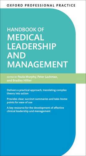 Oxford Professional Practice: Handbook of Medical Leadership and Management de Paula Murphy