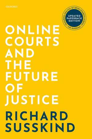 Online Courts and the Future of Justice de Richard Susskind