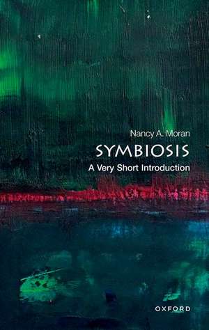 Symbiosis: A Very Short Introduction de Nancy A. Moran