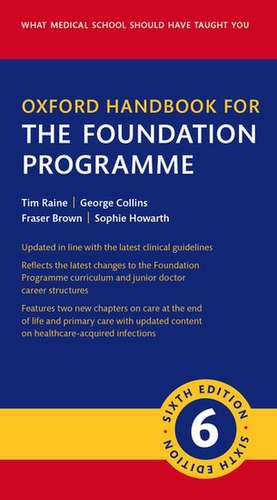 Oxford Handbook for the Foundation Programme de Tim Raine