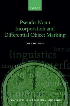 Pseudo-Noun Incorporation and Differential Object Marking de Imke Driemel